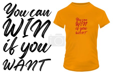 Illustration for You can win if you want quote t-shirt design, vector illustration - Royalty Free Image