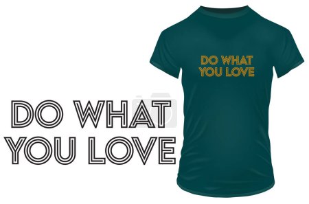 Illustration for Do what you love. Inspirational motivational quote. Vector illustration for tshirt, website, print, clip art, poster and print on demand merchandise. - Royalty Free Image