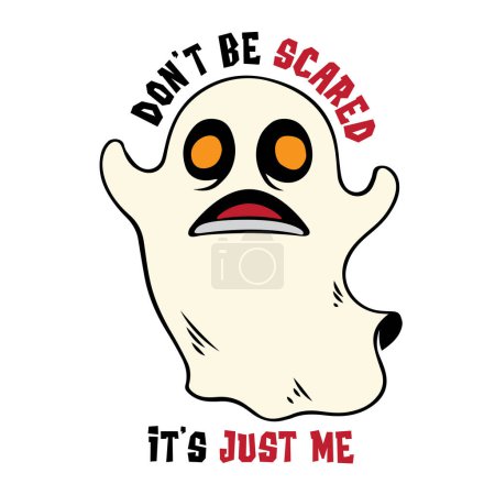 Illustration for Funny boo sheet with a quote don't be scared it's just me. Vector illustration for tshirt, website, print, clip art, poster and print on demand merchandise. - Royalty Free Image