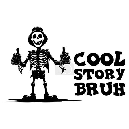 Illustration for Grim reaper skeleton in hat with both thumbs up. Cool Story bruh. Funny quote custom graphic t-shirt design, typography, print with stylized text. Vector illustration. - Royalty Free Image