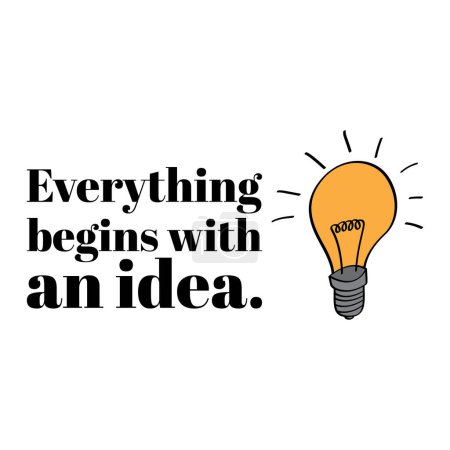Illustration for Everything begins with an idea. Inspirational motivational quote. Vector illustration for tshirt, website, print, clip art, poster and print on demand merchandise. - Royalty Free Image