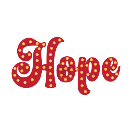 Illustration for Hope in vintage retro style. Vector illustration for tshirt, website, print, clip art, poster and print on demand merchandise. - Royalty Free Image