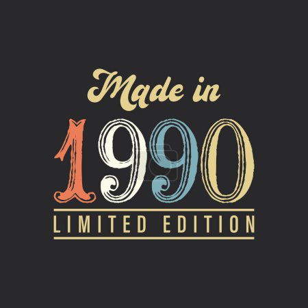 Illustration for Made in 1990s Limited edition. Funny vintage retro style typographic vector illustration for tshirt, website, print, clip art, poster and print on demand merchandise - Royalty Free Image