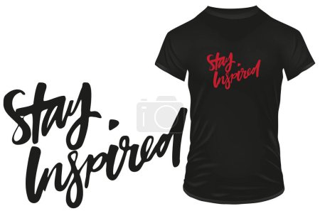 Illustration for Stay inspired. Inspirational motivational quote. Vector illustration for tshirt, website, print, clip art, poster and print on demand merchandise - Royalty Free Image