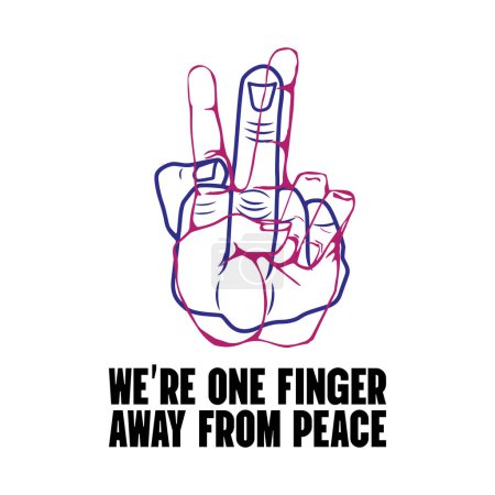 Illustration for We are one finger away from peace. Middle finger and peace hand symbol. Funny vector illustration for tshirt, website, print, clip art, poster and print on demand merchandise. - Royalty Free Image