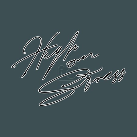 Illustration for High on stress. Funny handwritten quote. Vector illustration for typography, corporate identity, t-shirt, website, print, clip art, poster, and custom print on demand merchandise. - Royalty Free Image