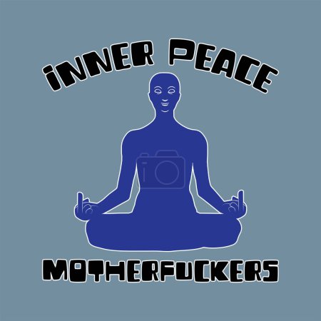 Illustration for Inner peace, motherfuckers. Funny man in meditation style showing middle finger. Vector illustration for t-shirt, website, print, clip art, poster and print on demand merchandise. - Royalty Free Image