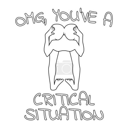 Ilustración de OMG, You've a critical situation. Head stuck in ass. Funny quote isolated on white background. Vector illustration for tshirt, website, print, clip art, poster and custom print on demand merchandise. - Imagen libre de derechos