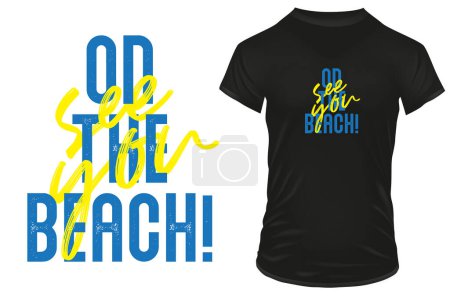Illustration for See you on the beach. Funny meeting quote. Vector illustration for t-shirt, website, print, clip art, poster and print on demand merchandise. - Royalty Free Image