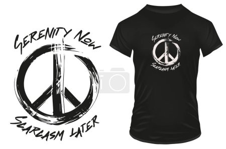 Gelassenheit jetzt, Gelassenheit später. Grungy Peace Symbol mit einem lustigen Zitat. Vektor Illustration für T-Shirt, Website, Print, Clip Art, Poster und Print on Demand Merchandise.