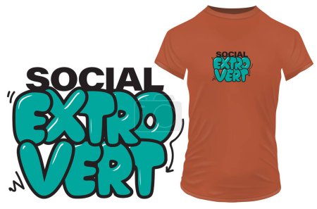 Social extrovert. Quote for a person who is talkative active on social media or like to meet people. Vector illustration for tshirt, website, print, clip art, poster and print on demand merchandise.