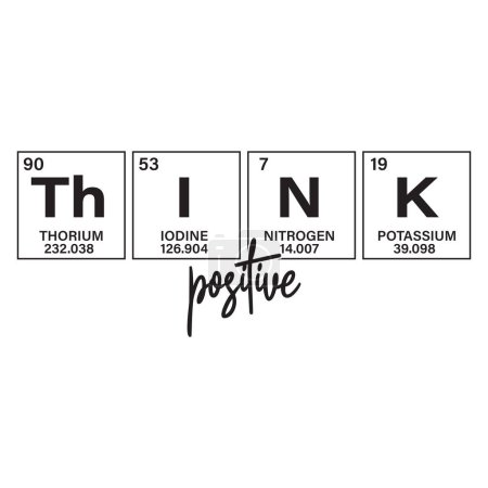 Illustration for Think like a proton, stay positive. Inspirational motivational quote written in funny style. Vector illustration for tshirt, website, print, clip art, poster and custom print on demand merchandise. - Royalty Free Image