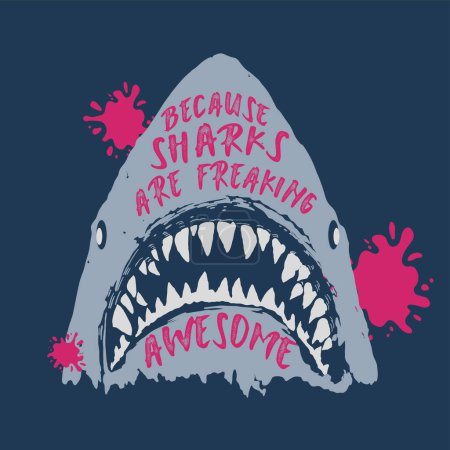 Illustration for Because sharks are freaking awesome. slogan print design with dripping inked shark illustration in red color - Royalty Free Image