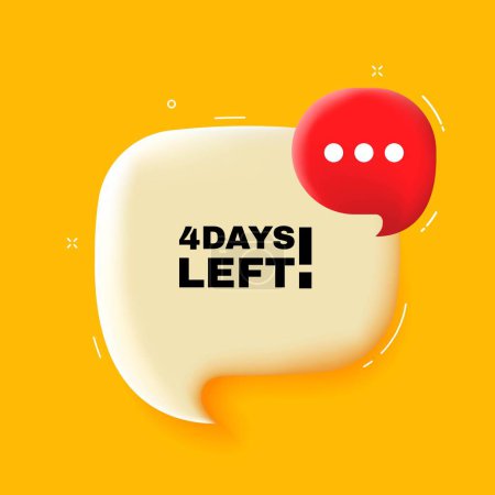 Illustration for 4 days left. Speech bubble with 4 days left text. 3d illustration. Pop art style. Vector line icon for Business - Royalty Free Image