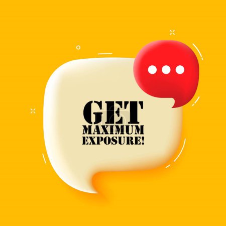 Illustration for Get maximum exposure. Speech bubble with Get maximum exposure text. 3d illustration. Pop art style. Vector line icon for Business and Advertising - Royalty Free Image