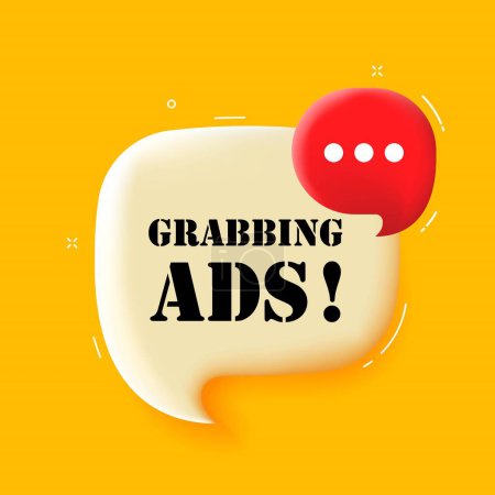 Illustration for Grabbing ads. Speech bubble with Grabbing ads text. 3d illustration. Pop art style. Vector line icon for Business and Advertising - Royalty Free Image