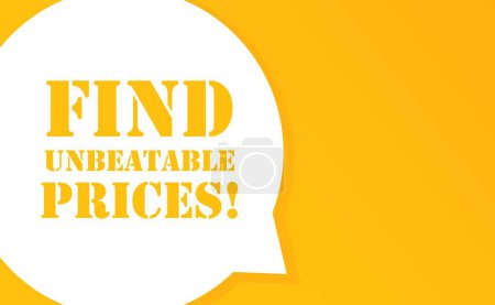 Illustration for Find unbeatable prices. Speech bubble with Find unbeatable prices text. 2d illustration. Flat style. Vector line icon for Business and Advertising - Royalty Free Image