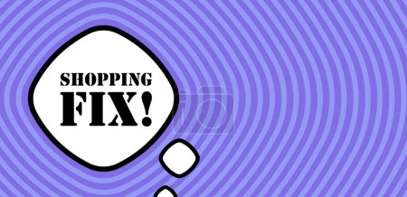 Illustration for Speech bubble with Shopping fix text. Boom retro comic style. Pop art style. Vector line icon for Business - Royalty Free Image