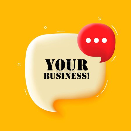 Illustration for Your business. Speech bubble with Your business text. 3d illustration. Pop art style. Vector line icon for Business - Royalty Free Image