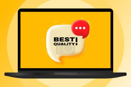 Illustration for Best quality. Speech bubble with text. 3d illustration. Text banner in the modern laptop. Advertising on the computer - Royalty Free Image