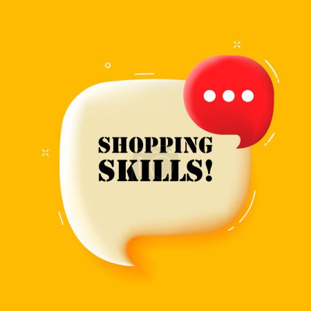 Illustration for Shopping skills. Speech bubble with Shopping skills text. 3d illustration. Pop art style. Vector icon for Business and Advertising - Royalty Free Image
