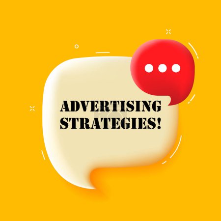 Illustration for Advertising strategies. Speech bubble with Advertising strategies text. 3d illustration. Pop art style. Vector icon for Business and Advertising - Royalty Free Image