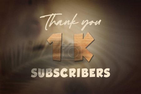 Photo for 1 K subscribers celebration greeting banner with Oak Wood Design - Royalty Free Image