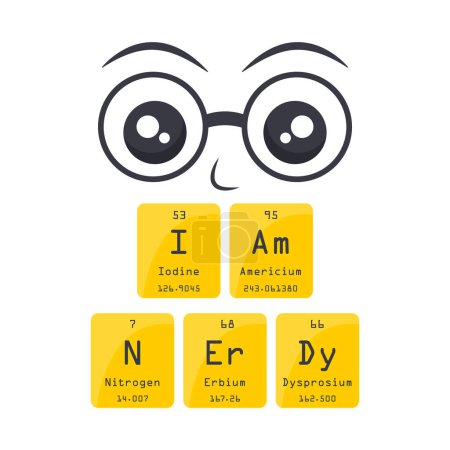 Illustration for I Am Nerdy science themed vector illustration graphic - Royalty Free Image