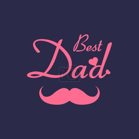 Photo for Best Dad Fathers Day Moustache Vector Illustration - Royalty Free Image