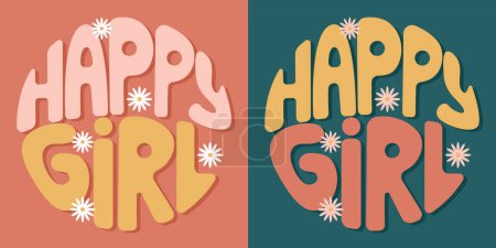 Illustration for Handwritten inscription happy girl in the form of a circle. Colorful cartoon vector design. Illustration for any purpose. Positive motivational or inspirational quote. Groovy cool vintage lettering. - Royalty Free Image