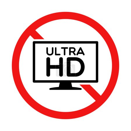 No Ultra HD Sign on White Background