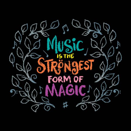 Illustration for Music is the strongest form of magic. Hand lettering. Vector illustration. - Royalty Free Image