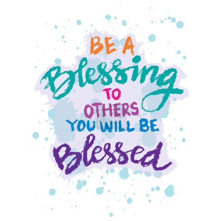 Illustration for Be a blessing to others you will be blessed. Hand drawn lettering. Islamic quote. - Royalty Free Image