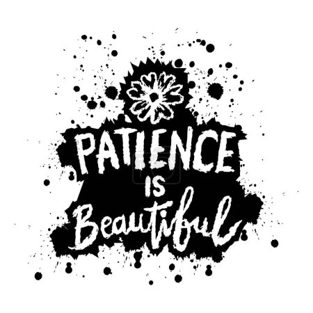 Patience is beautiful. Hand drawn lettering. Islamic quote. Vector illustration.