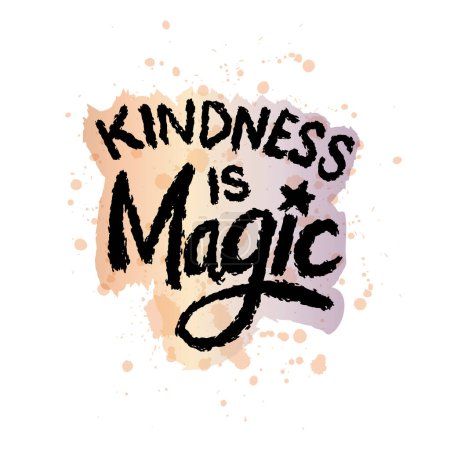 La gentillesse est magique. Affiche de typographie dessinée à la main. Citation inspirante. Illustration vectorielle.