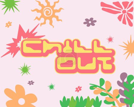 Photo for Chill out text typography fun colorful letter enjoy girly color tone, flower summer background - Royalty Free Image