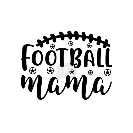 Ilustración de Fútbol mama.eps Tipografía Camiseta Diseño - Imagen libre de derechos