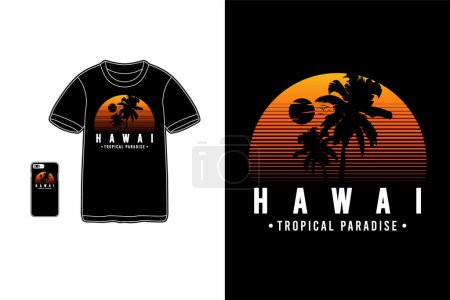 Téléchargez les illustrations : Hawaï paradis tropical, t-shirt marchandises siluet maquette typographie - en licence libre de droit