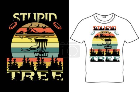  STUPID TREE T-SHIRT DESIGN-Funny Disc Golf T Shirt Design, Disc Golf Shirt, Gift for Disc Golfer, Flying Disc Sport Shirt, Disc Golfer Shirt, Retro Disc Golf Shirt.