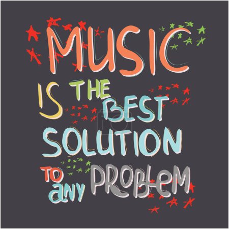 Téléchargez les photos : "La musique est la meilleure solution à tout problème
" - en image libre de droit