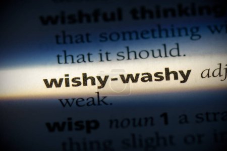 Foto de Wishy-washy palabra, resaltado en el diccionario, vista de cerca - Imagen libre de derechos