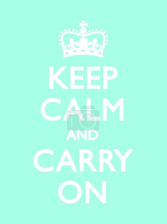 Illustration for Keep Calm and Carry On Duck Egg Blue, graphic vector illustration - Royalty Free Image
