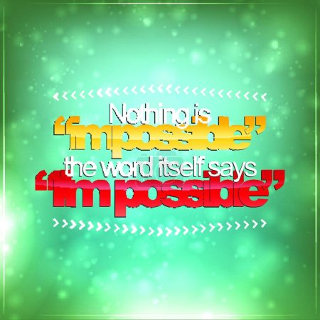 Illustration for Illustration of the Nothing is impossible - Royalty Free Image