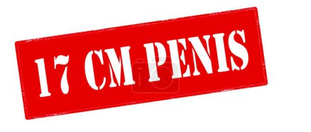 Illustration for "Seventeen centimeter penis" text in stamp style, stamped on white background - Royalty Free Image
