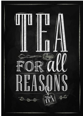 Illustration for Poster tea for all reasons, vector illustration simple design - Royalty Free Image