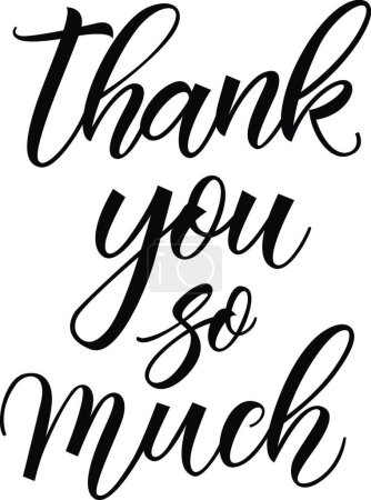 Illustration for Thank You So Much Lettering, vector illustration simple design - Royalty Free Image