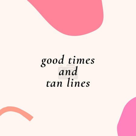 Illustration for Good times and tan lines template - Royalty Free Image