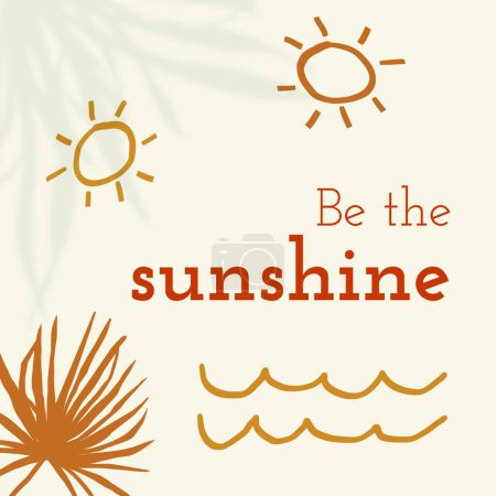 Illustration for Be the sunshine quote - Royalty Free Image