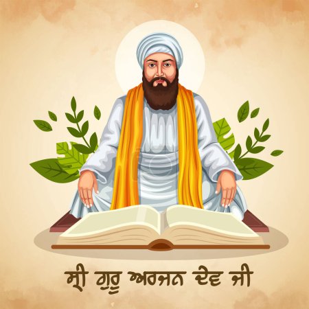 Illustration for Illustration of the Sikh Guru Arjan Dev Ji who is also known as the fifth Sikh Guru, was born on 15 April. Creative printable poster for the Guru Arjan Dev Jayanti festival of Sikh. - Royalty Free Image