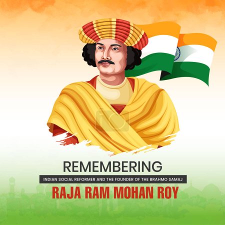 Illustration for Birth anniversary of Raja Ram Mohan Roy was an Indian reformer who was one of the founders of the Brahmo Sabha. Banner, post, brochure, social media content, template. - Royalty Free Image